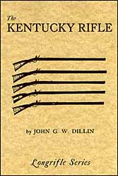 Used book The Kentucky Rifle,
by Captain John G. W. Dillin